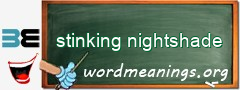 WordMeaning blackboard for stinking nightshade